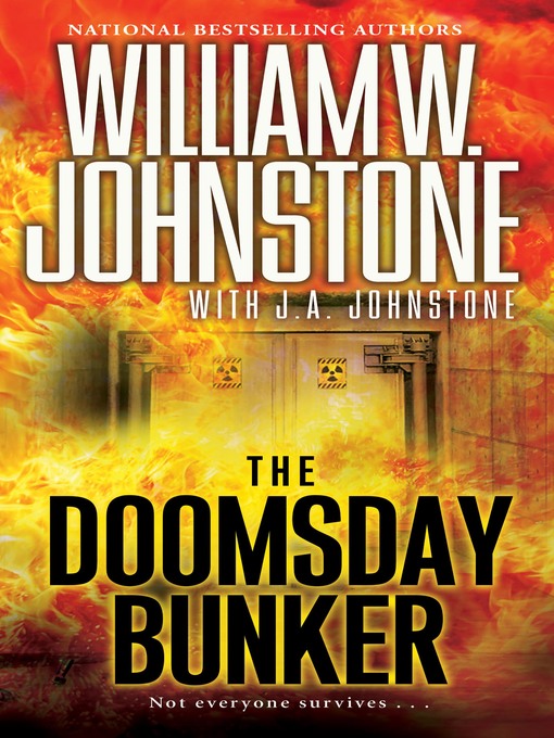 Title details for The Doomsday Bunker by William W. Johnstone - Wait list